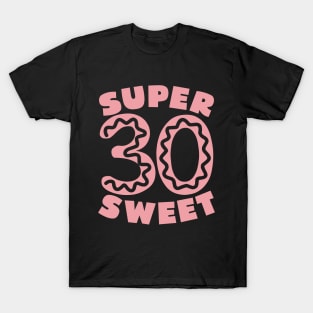 Super Sweet 30 Donu T-Shirt